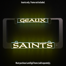 Load image into Gallery viewer, Geaux-Saints-LumiSign-license-plate-frame-main-night-Swatch