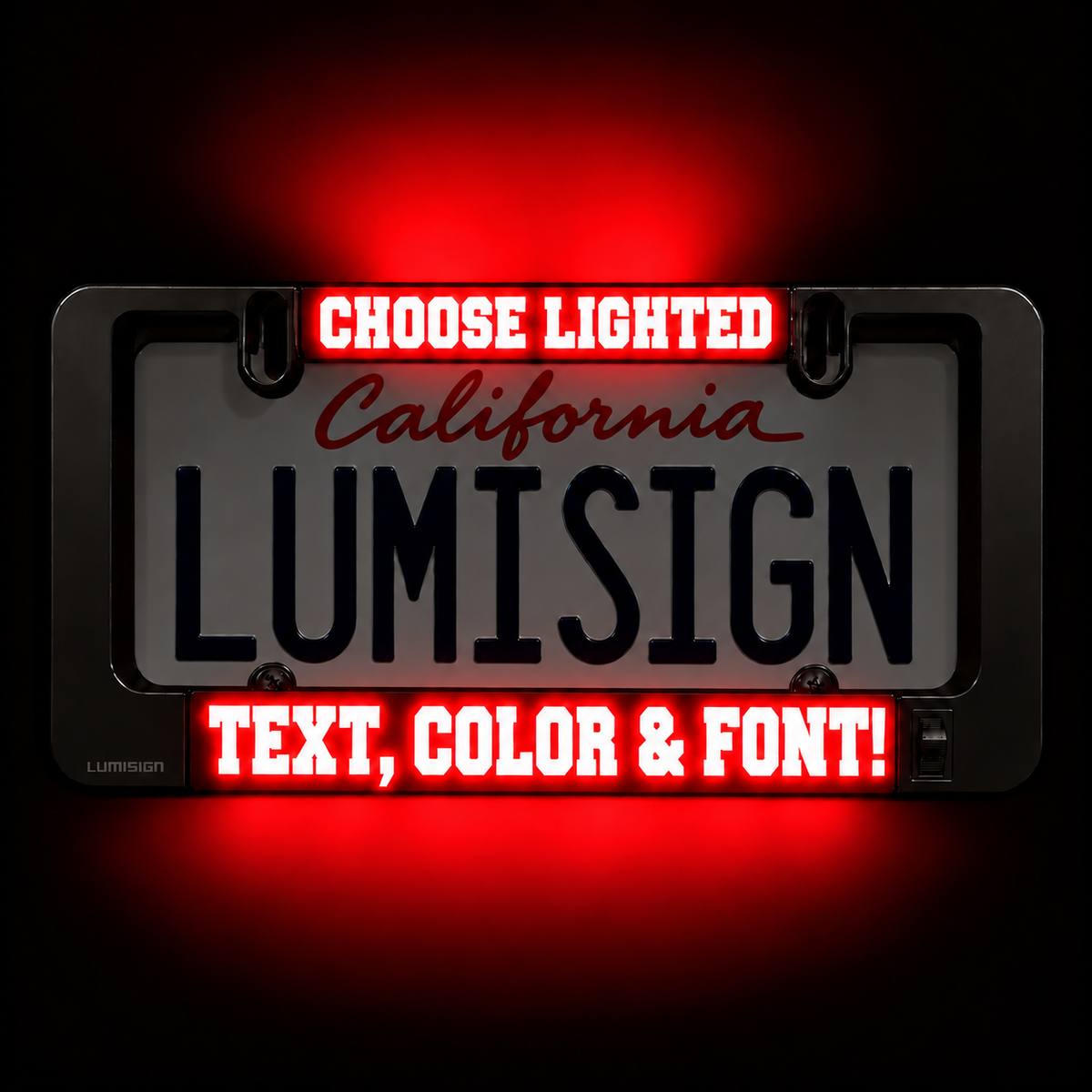 Black illuminated license plate frame with red 'CHOOSE LIGHTED' and 'California' text
