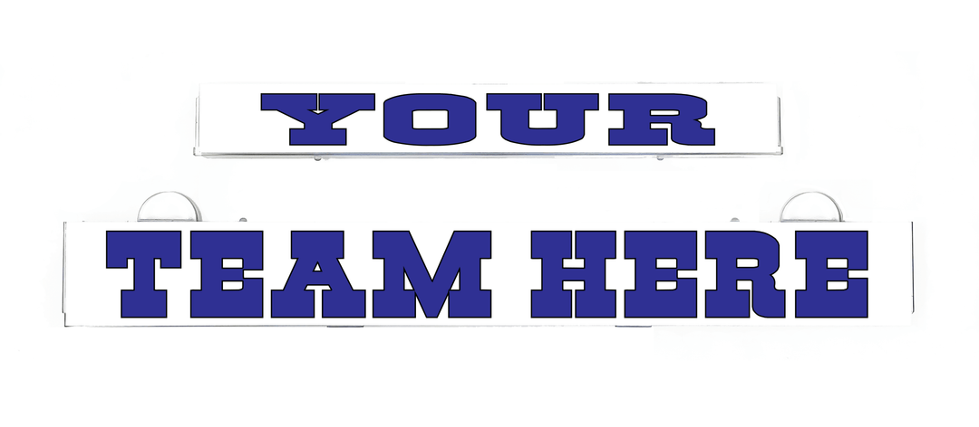 Custom white insert panel with 'YOUR TEAM HERE' lettering in blue