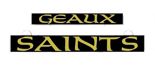 Geaux Saints LumiSign insert panel with black background and gold lettering