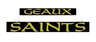 Geaux Saints LumiSign insert panel with black background and gold lettering