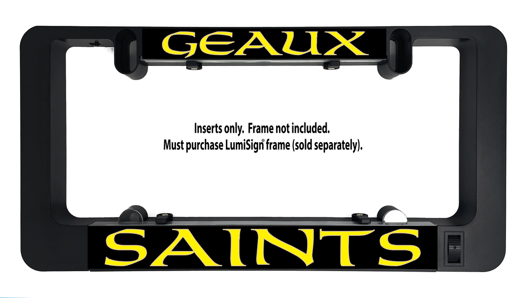Geaux Saints LumiSign inserts in dark housing; frame not included