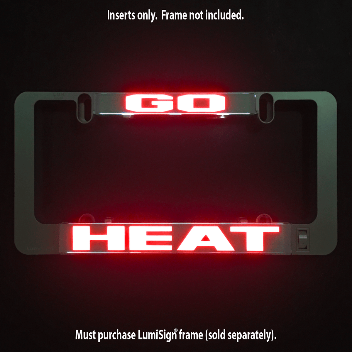 GO HEAT LumiSign insert lit in red, frame not included