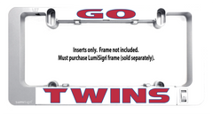 GO TWINS sign insert with metal mounting clips and clear frame outline; inserts only
