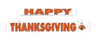 Thanksgiving LumiSign insert with “HAPPY” orange lettering