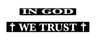 LumiSign insert, black panel with 'IN GOD' and 'WE TRUST' lettering