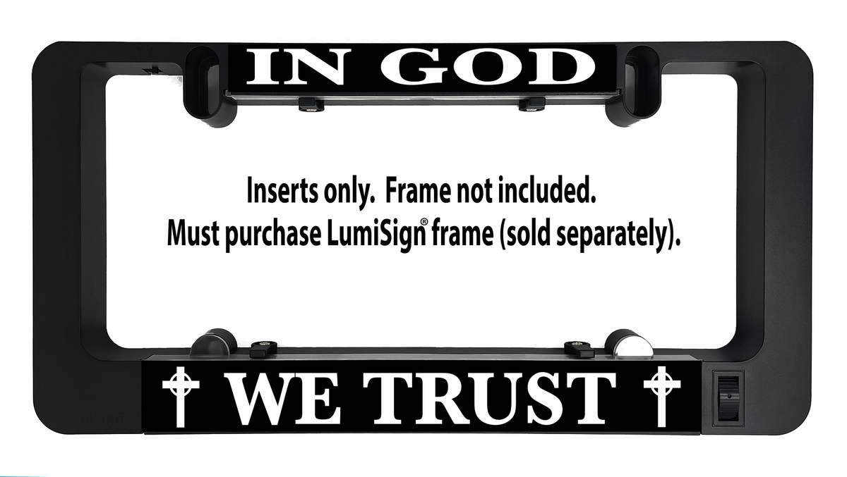 LumiSign inserts with 'IN GOD' top and 'WE TRUST' bottom on black backing