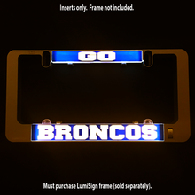 Load image into Gallery viewer, GO BRONCOS Inserts for LumiSign (Frame Not Included)
