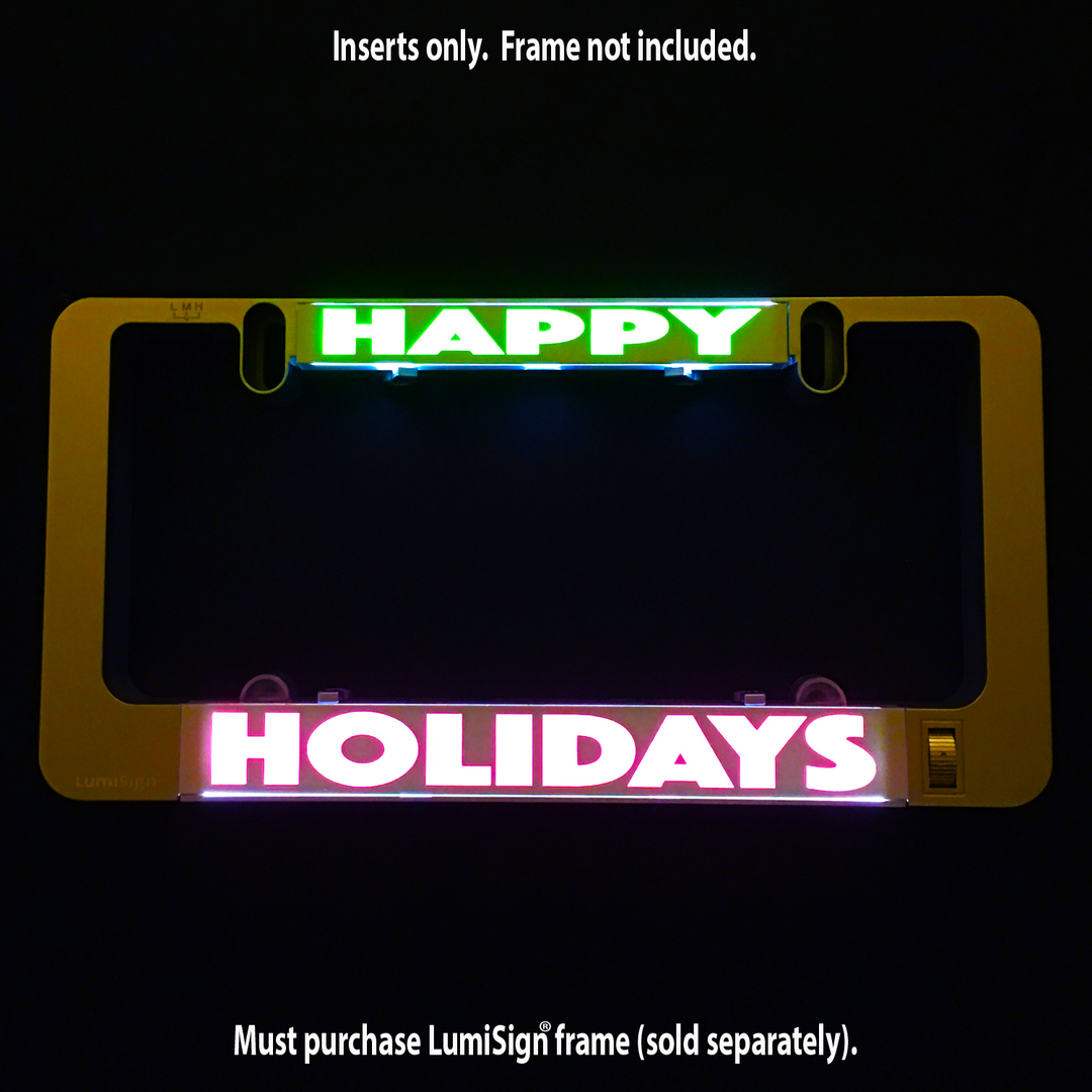 HAPPY HOLIDAYS insert illuminated: green HAPPY and red HOLIDAYS; Insert only text