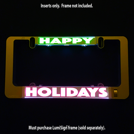 HAPPY HOLIDAYS insert illuminated: green HAPPY and red HOLIDAYS; Insert only text
