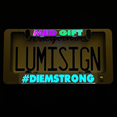 LumiSign insert with glowing LUMISIGN and #DIEMSTRONG lettering