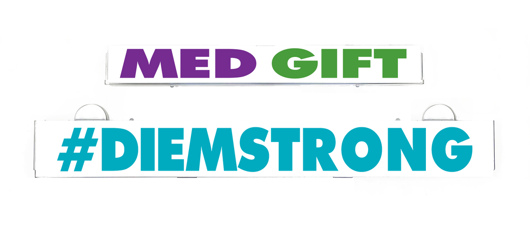 MED GIFT banner with #DIEMSTRONG lettering on teal and white bands